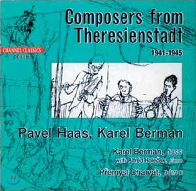 Karel Berman ׷ŸƮκ ۰ 1941-1945 ĺ Ͻ / ī  (Composers From Theresienstadt Pavel Haas)