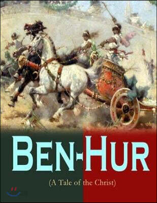 Ben-Hur A Tale Of The Christ