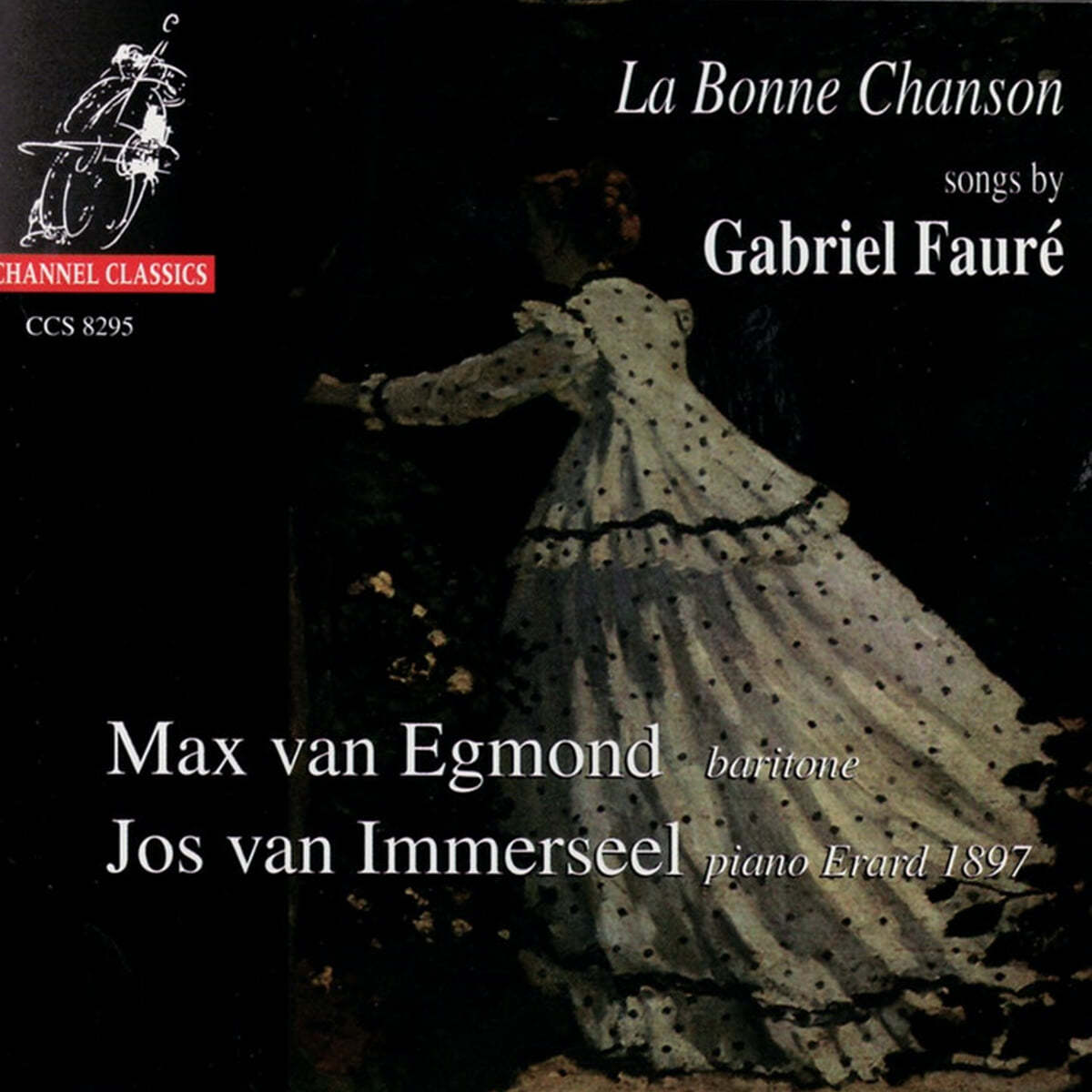 Max Van Egmond 포레: 다정한 노래 (Faure : La Bonne Chanson) 