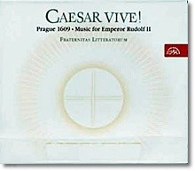 Caesar Vive! - Prague 1609 ? Music For The Emperor Rudolf Ii