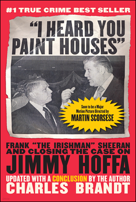 "I Heard You Paint Houses", Updated Edition