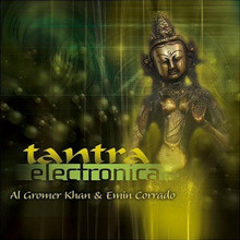 Al Gromer Khan & Emin Corrado - Tantra Electronica