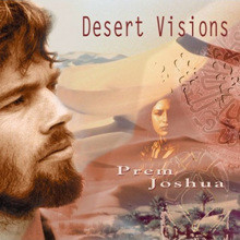 Prem Joshua - Desert Visions