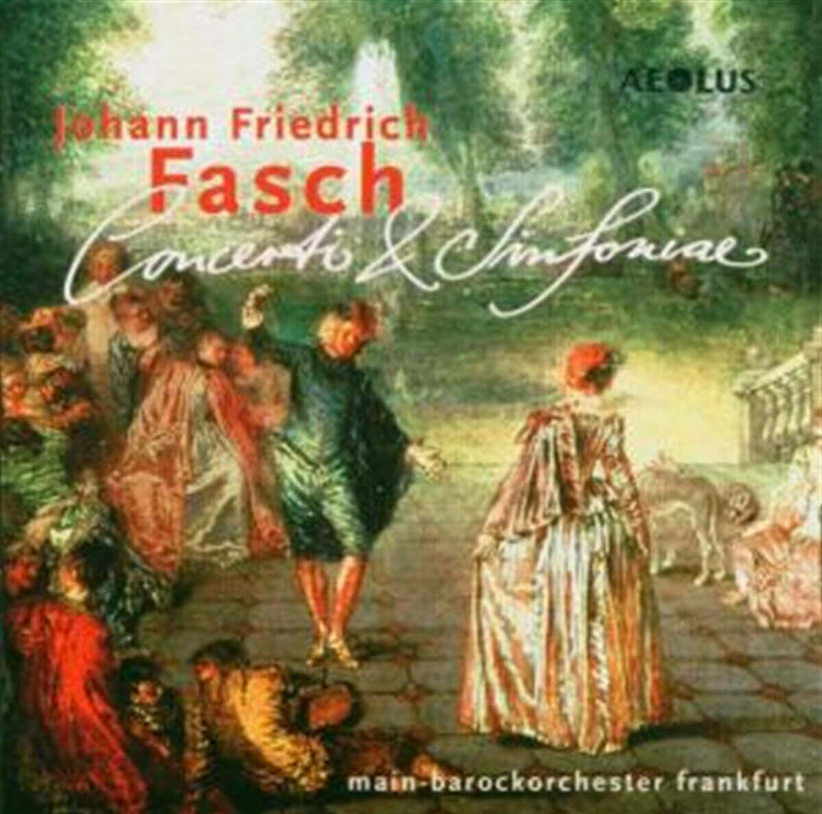 Main-Barockorchester Frankfurt 파슈: 협주곡과 신포니아 (Fasch : Concerto And Sinfonia)