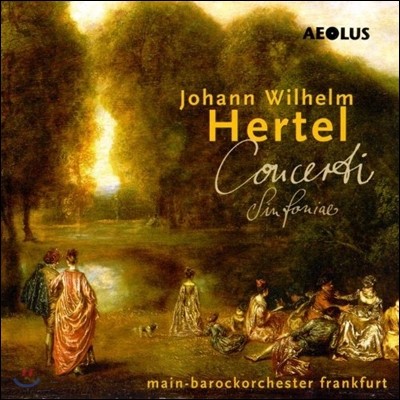 ︧ 츣: ְ  (Johann Wilhelm Hertel: Concerti & Sinfonie)