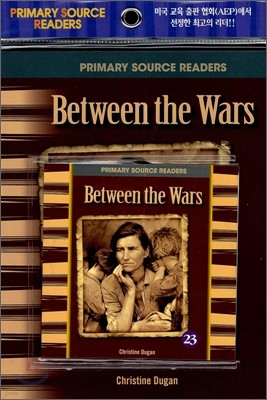 Primary Source Readers Level 3-23 : Between the Wars (Book+CD)
