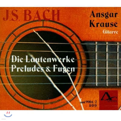 Ansgar Krause : Ʈ ǰ  (Bach : Das Lautenwerk , Preludes , Fugen) 