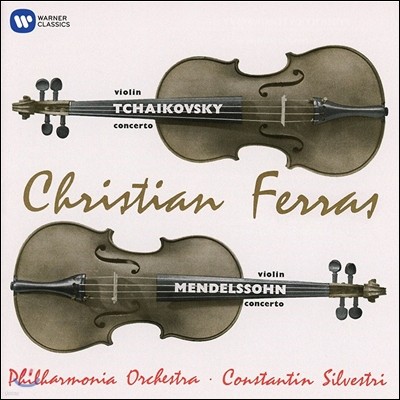 Christian Ferras Ű / ൨: ̿ø ְ - ũƼ  (Tchaikovsky / Mendelssohn: Violin Concertos)