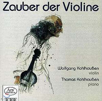 Wolfgang Kohlhaussen ( Ͽ) - Zauber Der Violine