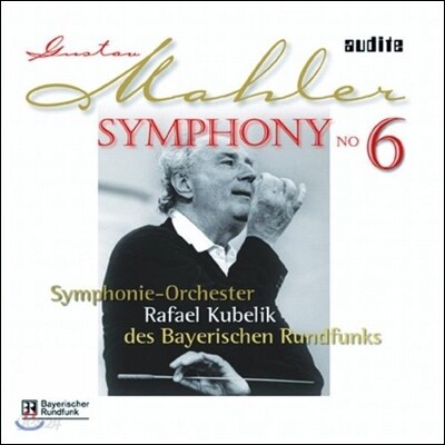 Rafael Kubelik 말러: 교향곡 6번 `비극적` (Gustav Mahler: Symphony No. 6 in A minor, "Tragic") 라파엘 쿠벨릭
