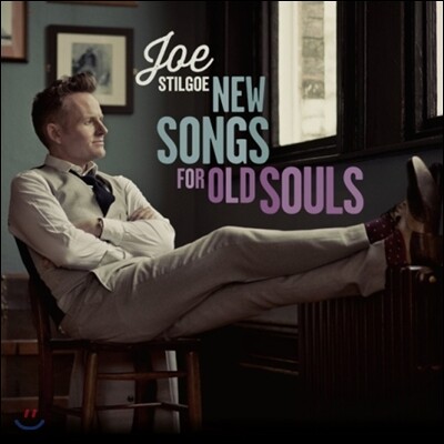 Joe Stilgoe (조 스틸고) - New Songs For Old Souls