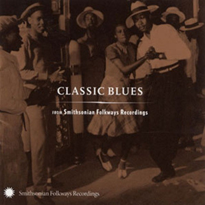 Classic Blues From Smithsonian Folkways