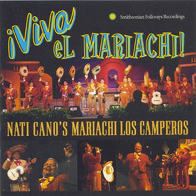 Cano, Nati Mariachi Los Camperos - Viva El Mariachi