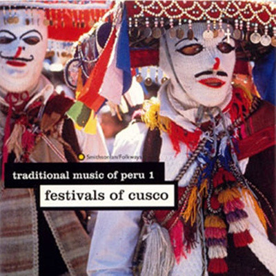 Traditional Music Of Peru 1 - Festivals Of Cusco