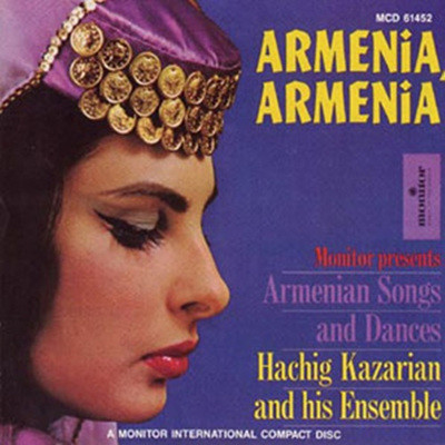 Armenia - Hachig Kazarian And His Ensemble - Armenia, Armenia