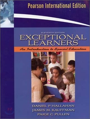 Exceptional Learners : Introduction to Special Education, 11/E (IE)