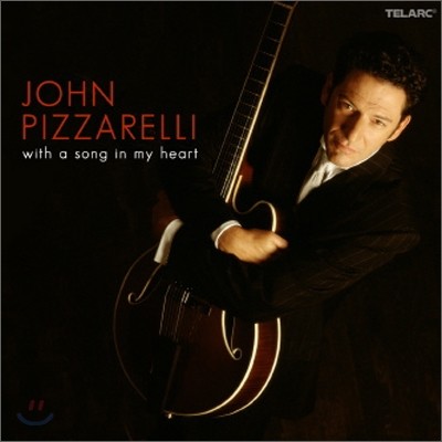 John Pizzarelli - With A Song In My Heart