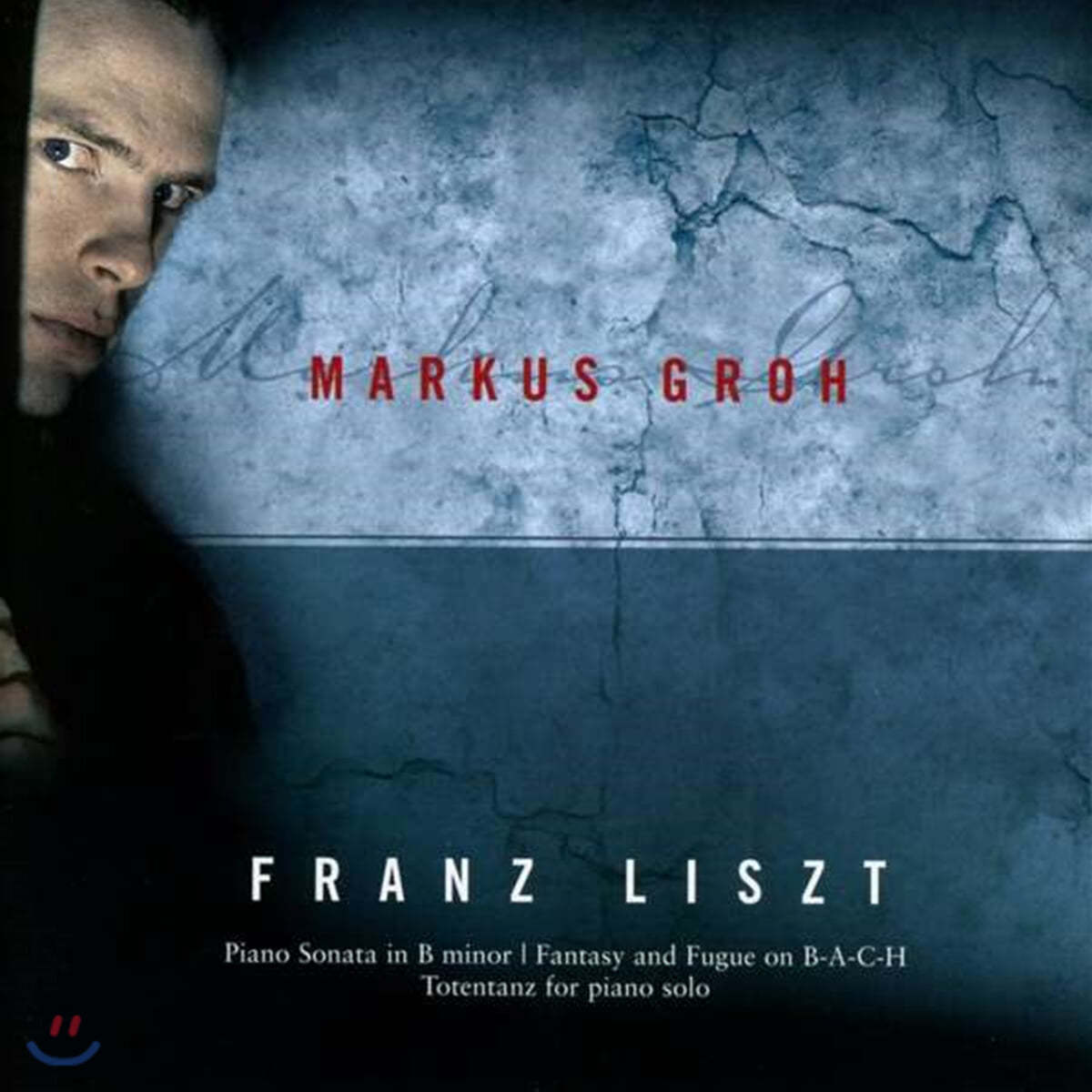 Markus Groh 리스트: 피아노 소나타 , 바흐주제에 의한 환상곡과 푸가 (Liszt : Piano Sonata B Minor, B-A-C-H Variations)
