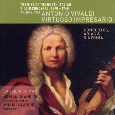 Adrian Chandler 비발디: 이탈리안 바이올린 협주곡 (Vivaldi : The Rise Of The North Italian Violin Concerto Vol.2)