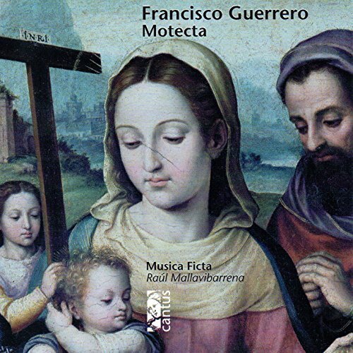 Musica Ficta 게레로: 모테트, 마니피카트 (Francisco Guerrero: Motecta)