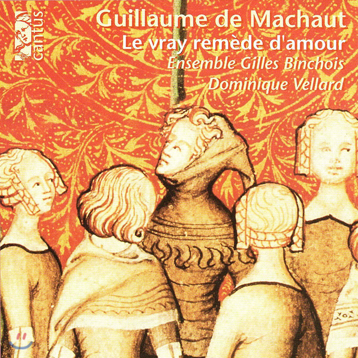 Dominique Vellard 마쇼: 사랑의 묘약 (Machaut : Le Vray Remede D`Amour)