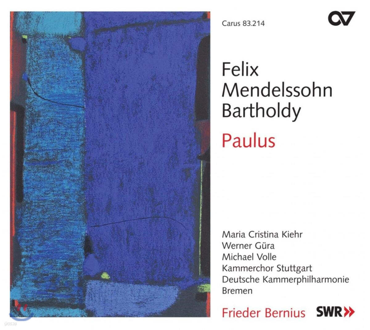 Frieder Bernius 멘델스존: 바울 (Mendelssohn : Paulus Op.36)