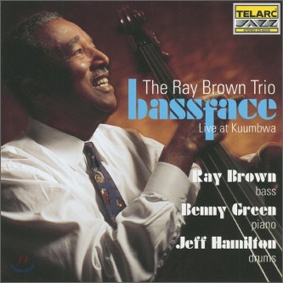 Ray Brown Trio - Bass Face : Live At Kuumbwa