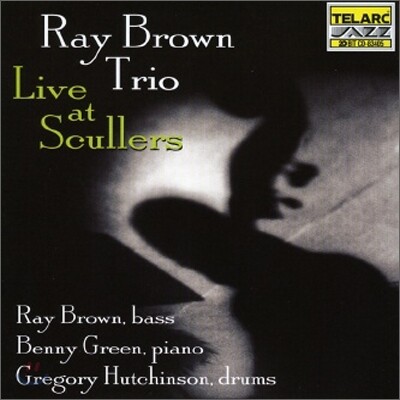 Ray Brown Trio - Live At Scullers