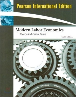 Modern Labor Economics, 10/E