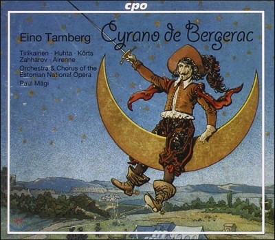 Paul Magi 탐베르그: 낭만 오페라 '시라노 드 베르쥬락' (Eino Tamberg: Cyrano de Bergerac)