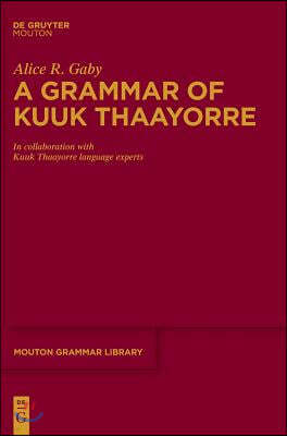 A Grammar of Kuuk Thaayorre