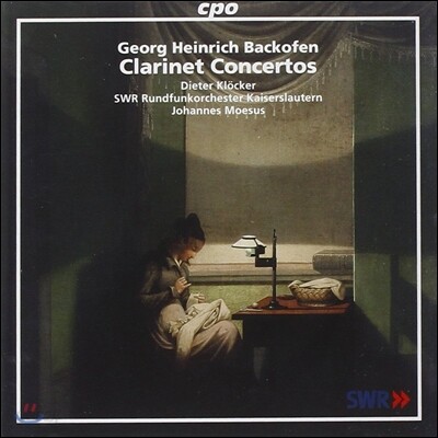 Dieter Klocker 바코펜: 클라리넷 협주곡집 (Georg Heinrich Backofen: Clarinet Concertos)
