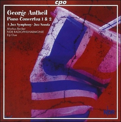 Markus Becker / Eiji Oue  Ÿ: ǾƳ ְ 1, 2,   (George Antheil: Piano Concertos, A Jazz Symphony)