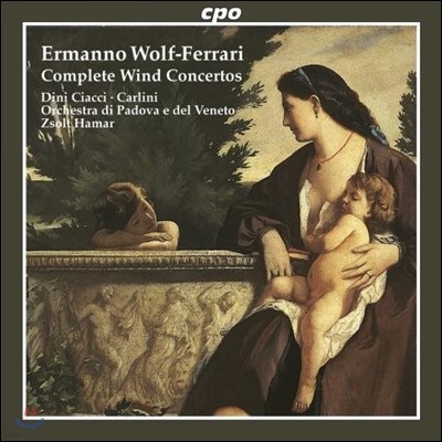 Zsolt Hamar  -:  ְ  (Ermanno Wolf-Ferrari: Complete Wind Concertos)