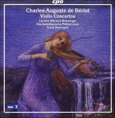 Laurent Albrecht Breuninger : ̿ø ְ (Charles-Auguste De Beriot: Violin Concertos)