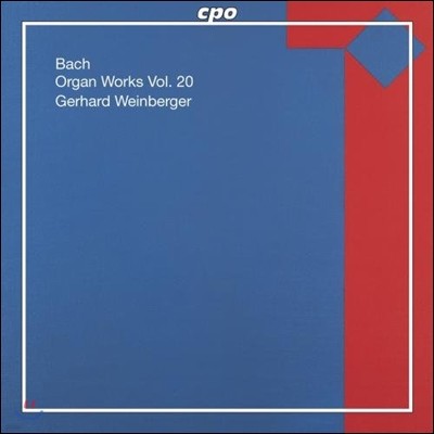 Gerhard Weinberger :  ǰ 20 (Bach: Organ Works Vol.20)