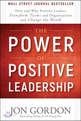The Power of Positive Leadership