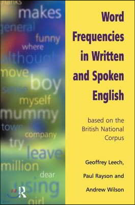 Word Frequencies in Written and Spoken English: based on the British National Corpus