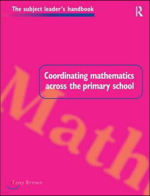 Coordinating Mathematics Across the Primary School