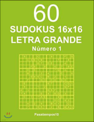 60 Sudokus 16x16 Letra Grande - N. 1