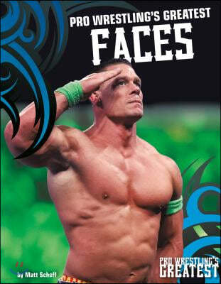 Pro Wrestling's Greatest Faces