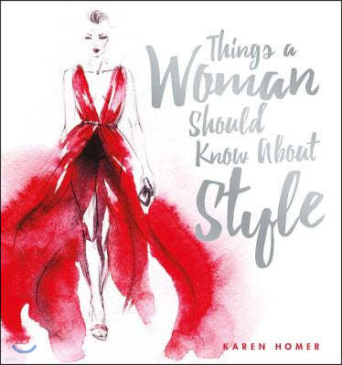 Things a Woman Should Know about Style