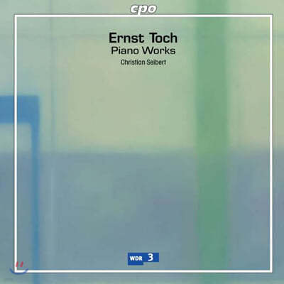 Christian Seibert 토흐 : 피아노 작품집 (Ernst Toch : Piano Works)