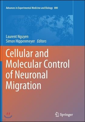 Cellular and Molecular Control of Neuronal Migration