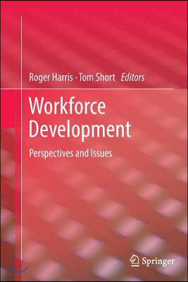 Workforce Development: Perspectives and Issues