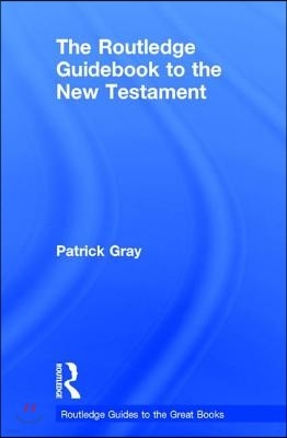 Routledge Guidebook to The New Testament