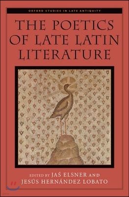 Poetics of Late Latin Literature