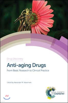Anti-Aging Drugs: From Basic Research to Clinical Practice