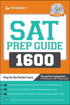 SAT Prep Guide 1600: Prep for the Perfect Score