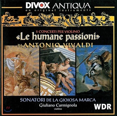 Giuliano Carmignola 비발디: 5개의 바이올린 협주곡 '열정' (Vivaldi: 5 Violin Concertos 'Le Humane Passioni')